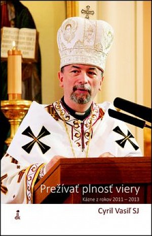 Prežívať plnosť viery