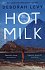 Hot Milk, 1.  vydání