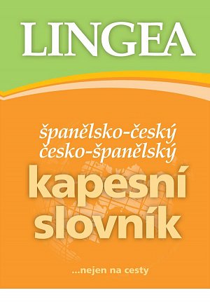 Španělsko-český, česko-španělský kapesní slovník ...nejen na cesty, 5.  vydání