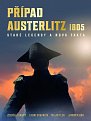 Případ Austerlitz 1805 - Staré legendy a nová fakta