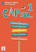 Cap Sur 1 (A1.1) – Guide pédagogique