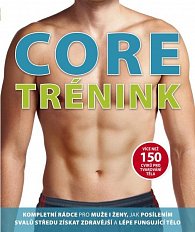 Core trénink - Více než 150 cviků pro tvarování těla, 2.  vydání