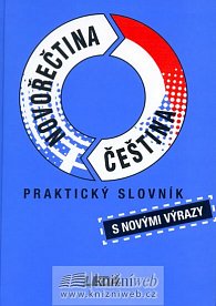 Novořečtina-čeština praktický slovník s novými výrazy