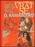 Vrať se ó, Kámasútro!