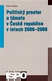 Politický prostor a témata v České republice v letech 2006–2008