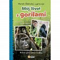 Můj život s gorilami - Marek Ždánský vypravuje