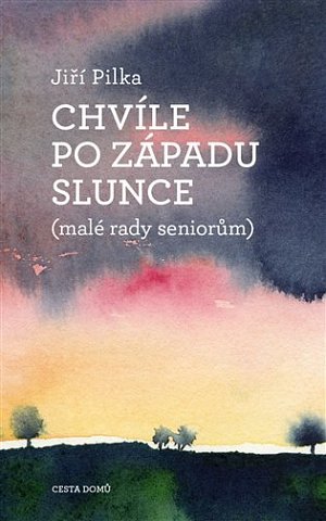 Chvíle po západu slunce (malé rady seniorům), 1.  vydání