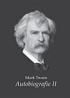 Mark Twain - Autobiografie II