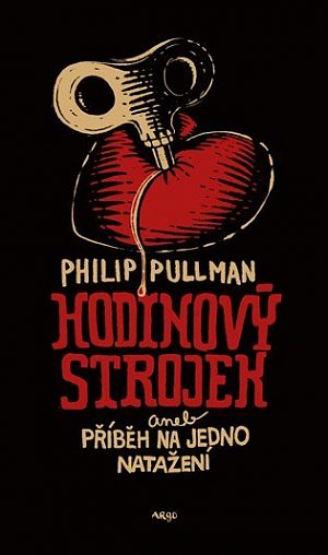 Hodinový strojek aneb Příběh na jedno natažení