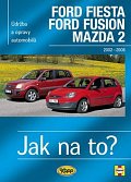 Ford Fiesta/Ford Fusion/Mazda 2 - 2002-2008 - Jak na to? - 108.