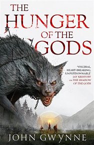 The Hunger of the Gods : Book Two of the Bloodsworn Saga, 1.  vydání