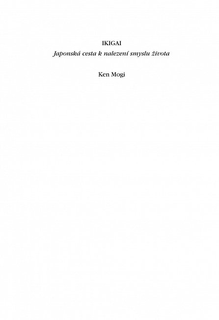 Náhled Ikigai - Japonská cesta k nalezení smyslu života, 1.  vydání