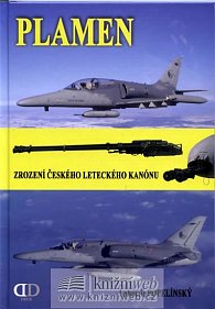 Plamen - Zrození českého leteckého kanónu