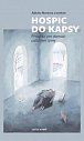 Hospic do kapsy - Příručka pro domácí paliativní týmy, 4.  vydání