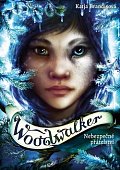 Woodwalker 2 - Nebezpečné přátelství