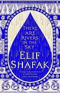 There are Rivers in the Sky: From the bestselling author of The Island of Missing Trees