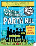 Charlie Merrick a jeho parta nul - Branky, body, kámoši