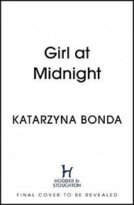 Girl at Midnight : the bestselling Polish crime sensation