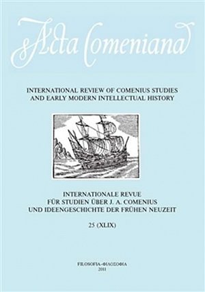 Acta Comeniana 25 - International Review of Comenius Studies and Early Modern Intellectual History
