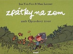 Zpátky na zem aneb Opravdový život