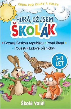 Hurá, už jsem školák - Škola volá! 5-8 let