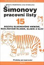 ŠPL 15 - Rozvoj sluchového vnímání - Rozvoj sluchového vnímání, rozlišování hlásek, slabik a slov