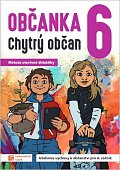 Občanka 6 - Chytrý občan - Učebnice, 2.  vydání