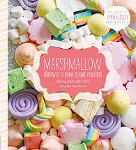 Marshmallow - Připravte si doma sladké pokušení