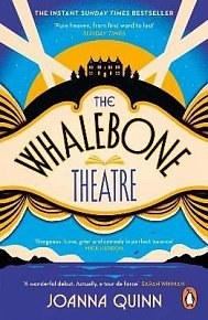 The Whalebone Theatre: The instant Sunday Times bestseller