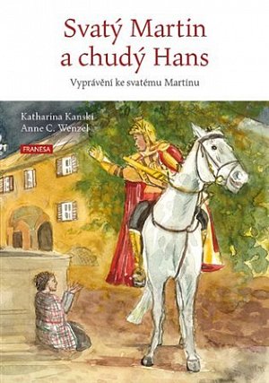Svatý Martin a chudý Hans - Vyprávění ke svatému Martinu