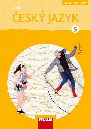 Český jazyk 5/1 - Hybridní pracovní sešit( nová generace)