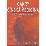 Čakry a čínská medicína - Léčba a příčiny nemocí