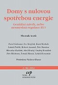 Domy s nulovou spotřebou energie - Geniální návrh, nebo nesmyslná regulace EU?"