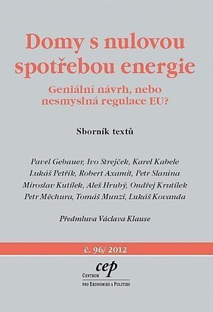 Domy s nulovou spotřebou energie - Geniální návrh, nebo nesmyslná regulace EU?"