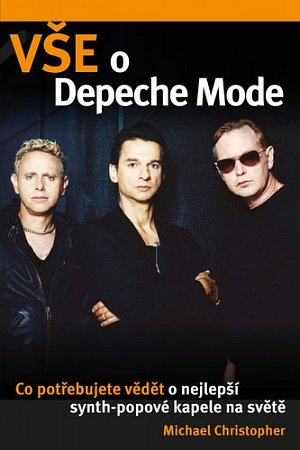 Vše o Depeche Mode - Co potřebujete vědět o nejlepší synt-popové kapele na světe