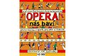 Opera nás baví - První kniha o opeře pro děti a rodiče