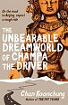 The Unbearable Dreamworld of Champa the Driver