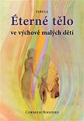 Éterné tělo ve výchově malých dětí, 2.  vydání