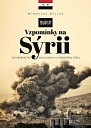 Vzpomínky na Sýrii - Od arabského socialismu k Islámskému státu