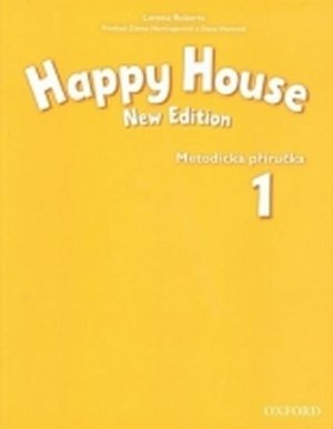 Happy House 1 Metodická Příručka (New Edition)