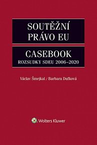 Soutěžní právo EU – Casebook