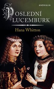 Poslední Lucemburk, 1.  vydání