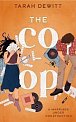 The Co-op: As seen on TikTok! The steamy second-chance renovation romance