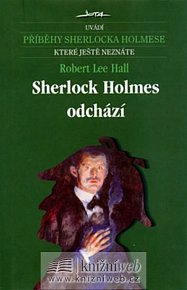 Sherlock Holmes odchází - Příběhy Sherlocka Holmese, které ješte neznáte (14.díl)