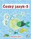 Český jazyk 5 - Pracovní sešit - 5. ročník