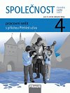 Společnost 4 pro ZŠ - Člověk a jeho svět - Pracovní sešit, 1.  vydání