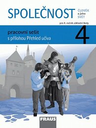 Společnost 4 pro ZŠ - Člověk a jeho svět - Pracovní sešit, 1.  vydání
