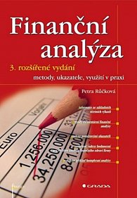 Finanční analýza - metody, ukazatele, využití v praxi - 3.vydání