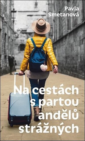 Na cestách s partou andělů strážných