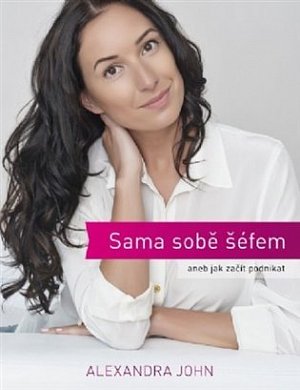 Sama sobě šéfem aneb Jak začít podnikat, 1.  vydání